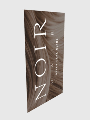 Noir Hair After Care Guide